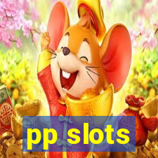 pp slots